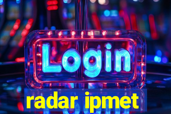 radar ipmet